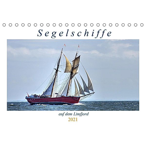 Segelschiffe auf dem Limfjord (Tischkalender 2021 DIN A5 quer), Werner Prescher