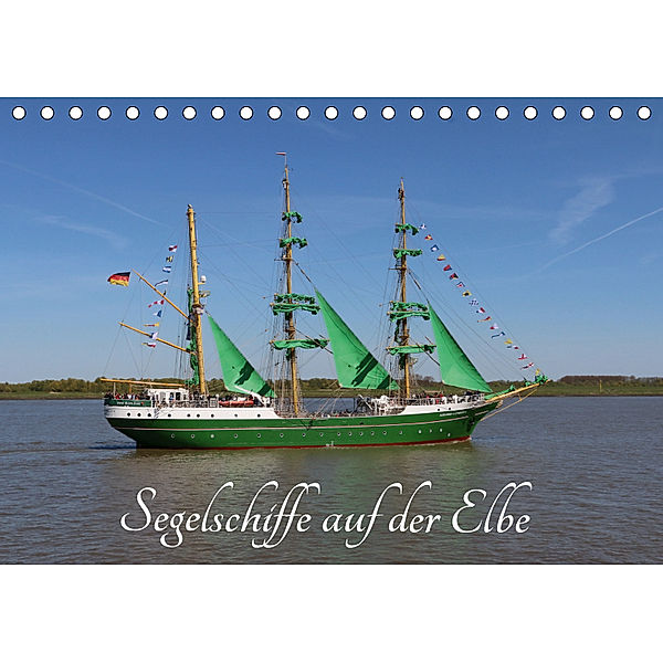 Segelschiffe auf der Elbe (Tischkalender 2019 DIN A5 quer), Eckhard K.Schulz