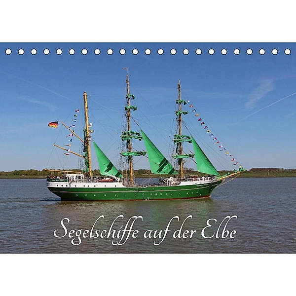 Segelschiffe auf der Elbe (Tischkalender 2023 DIN A5 quer), Eckhard K.Schulz