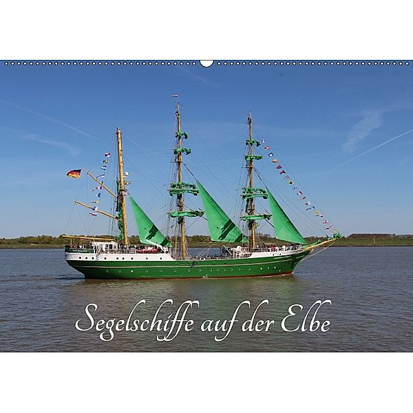 Segelschiffe auf der Elbe (Wandkalender 2018 DIN A2 quer) Dieser erfolgreiche Kalender wurde dieses Jahr mit gleichen Bi, Eckhard K.Schulz