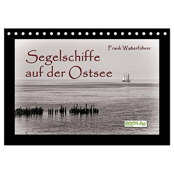 Segelschiffe auf der Ostsee (Tischkalender 2024 DIN A5 quer), CALVENDO Monatskalender, Frank Wasserführer