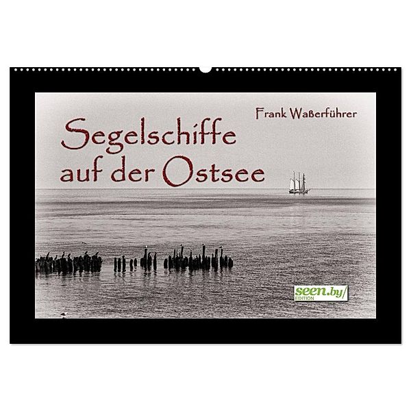 Segelschiffe auf der Ostsee (Wandkalender 2024 DIN A2 quer), CALVENDO Monatskalender, Frank Wasserführer
