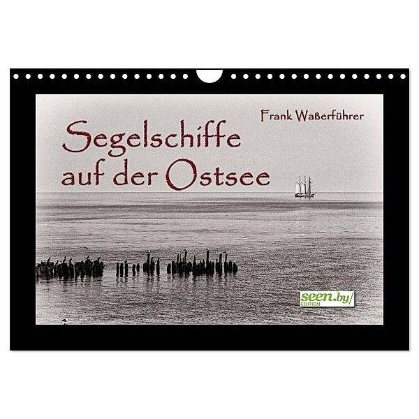 Segelschiffe auf der Ostsee (Wandkalender 2024 DIN A4 quer), CALVENDO Monatskalender, Frank Wasserführer