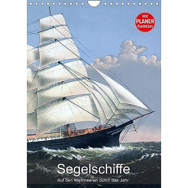Segelschiffe - mit Planerfunktion (Wandkalender 2023 DIN A4 hoch), Babette Reek