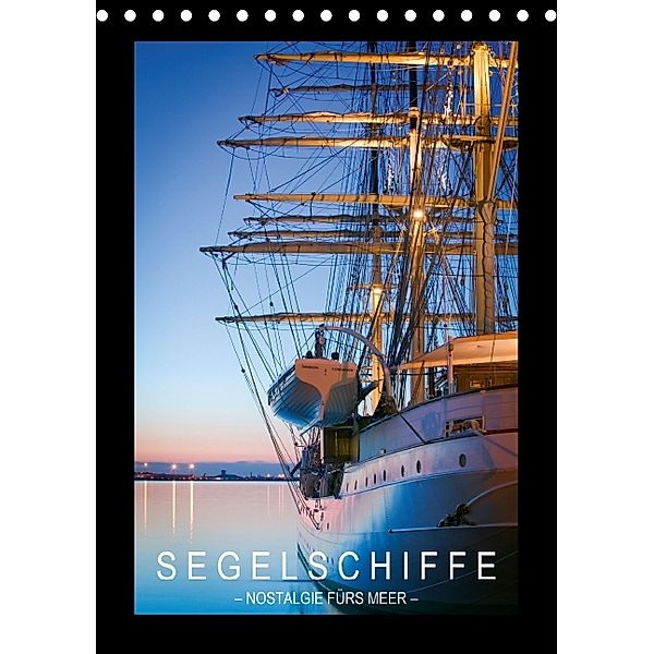 Segelschiffe - Nostalgie fürs Meer (Tischkalender 2014 DIN A5 hoch)