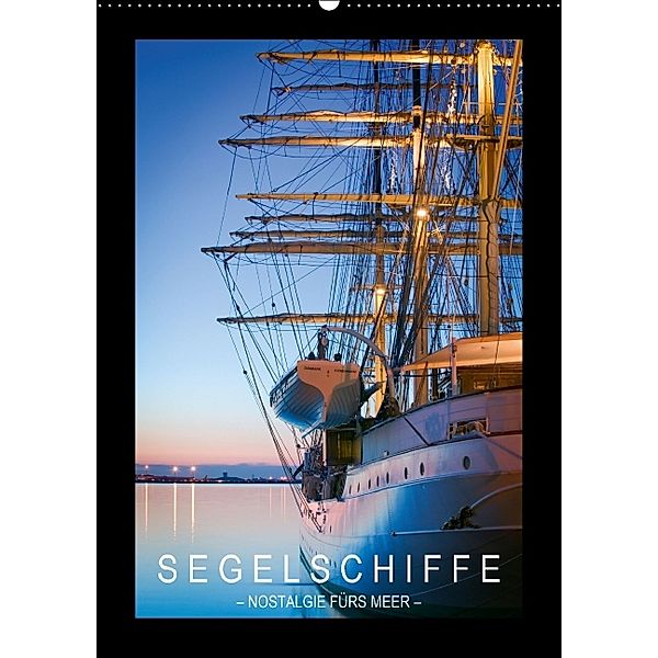 Segelschiffe - Nostalgie fürs Meer (Wandkalender 2014 DIN A2 hoch)