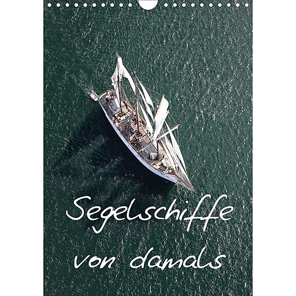 Segelschiffe von damals (Wandkalender 2020 DIN A4 hoch), Bourrigaud Frederic