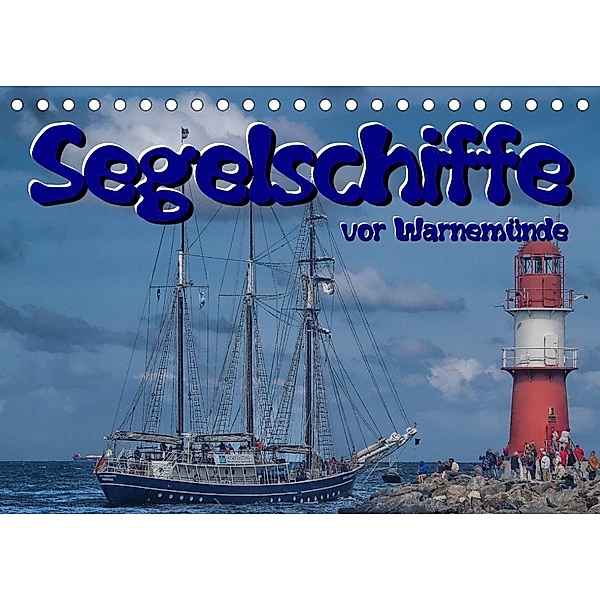 Segelschiffe vor Warnemünde (Tischkalender 2023 DIN A5 quer), Peter Morgenroth