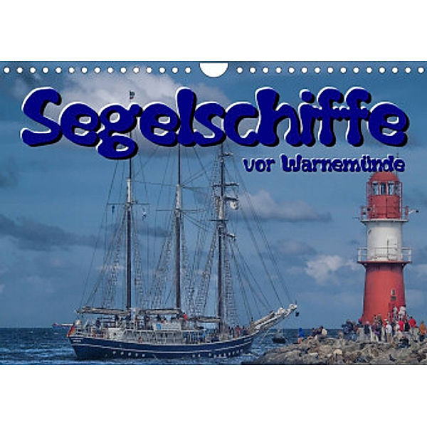 Segelschiffe vor Warnemünde (Wandkalender 2022 DIN A4 quer), Peter Morgenroth  (petmo)