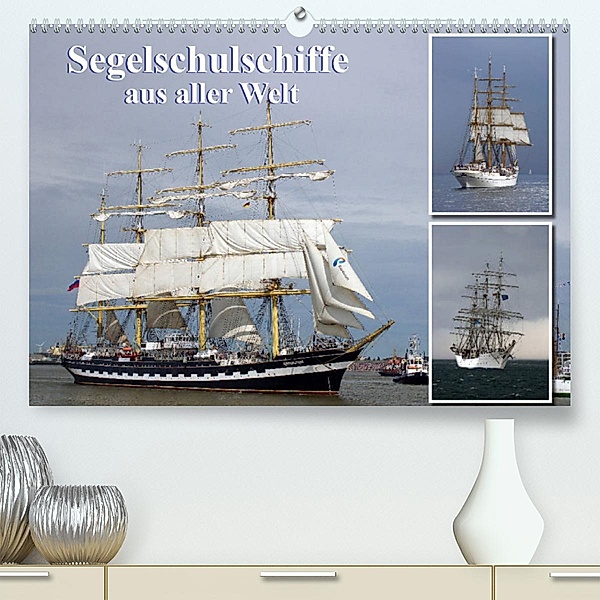 Segelschulschiffe aus aller Welt (Premium, hochwertiger DIN A2 Wandkalender 2023, Kunstdruck in Hochglanz), Stoerti-md