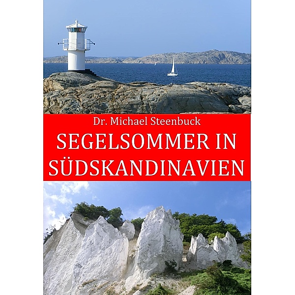 Segelsommer in Südskandinavien, Michael Steenbuck