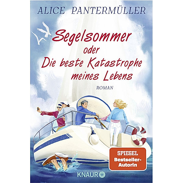 Segelsommer oder Die beste Katastrophe meines Lebens, Alice Pantermüller