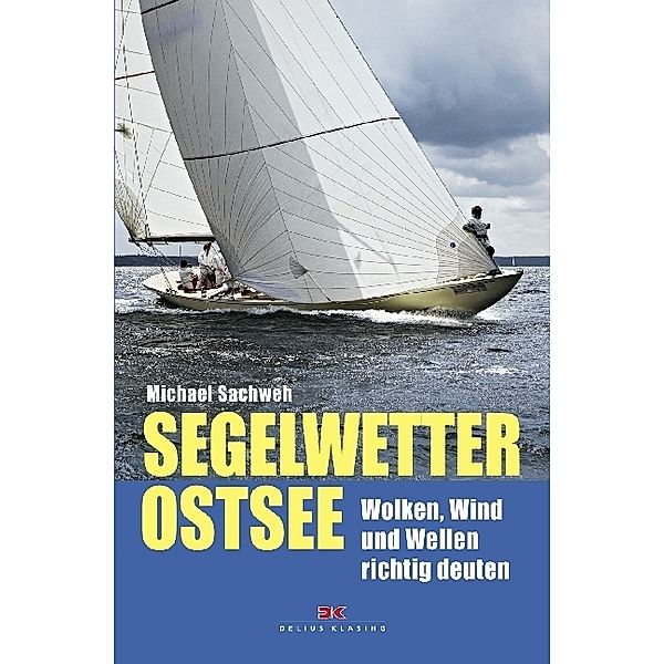 Segelwetter Ostsee, Michael Sachweh