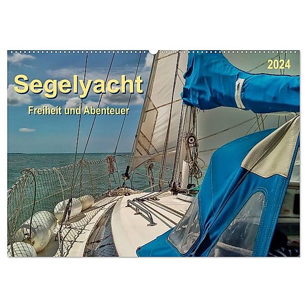 Segelyacht - Freiheit und Abenteuer (Wandkalender 2024 DIN A2 quer), CALVENDO Monatskalender, Peter Roder