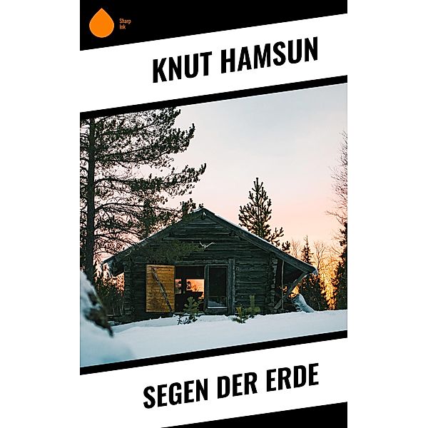 Segen der Erde, Knut Hamsun