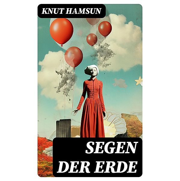 Segen der Erde, Knut Hamsun