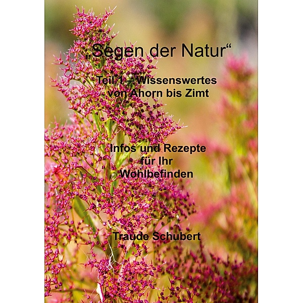 Segen der Natur - Teil 1 / Segen der Natur Bd.1, Traude Schubert