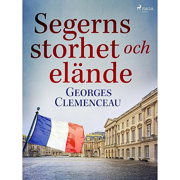 Segerns storhet och elände, Georges Clemenceau