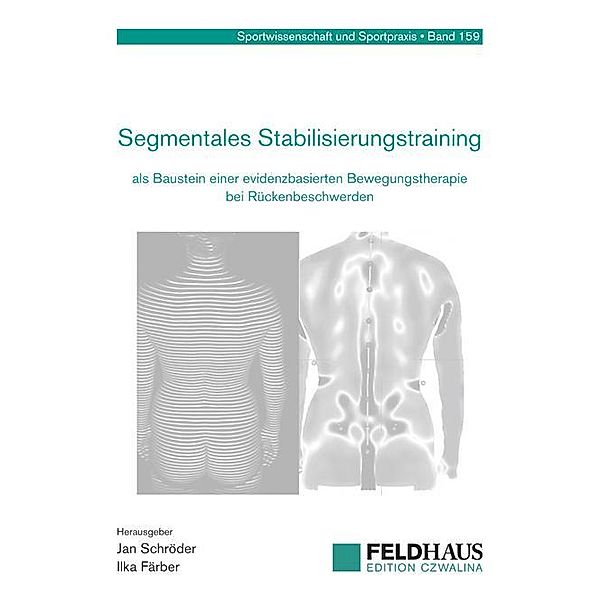 Segmentales Stabilisierungstraining als Baustein einer evidenzbasierten Bewegungstherapie bei Rückenbeschwerden