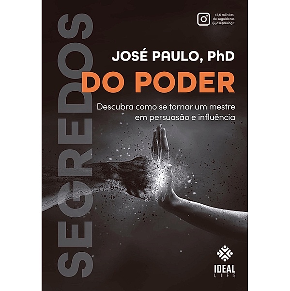Segredos do Poder, José Paulo Pereira Silva