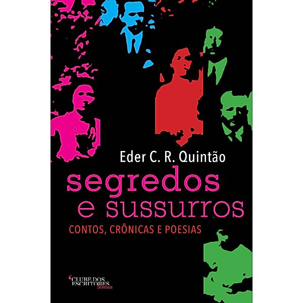 Segredos e sussurros / Clube 50 mais, Eder C. R. Quintão