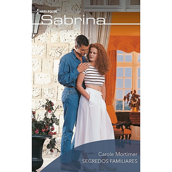Segredos familiares / Sabrina Bd.621, Carole Mortimer