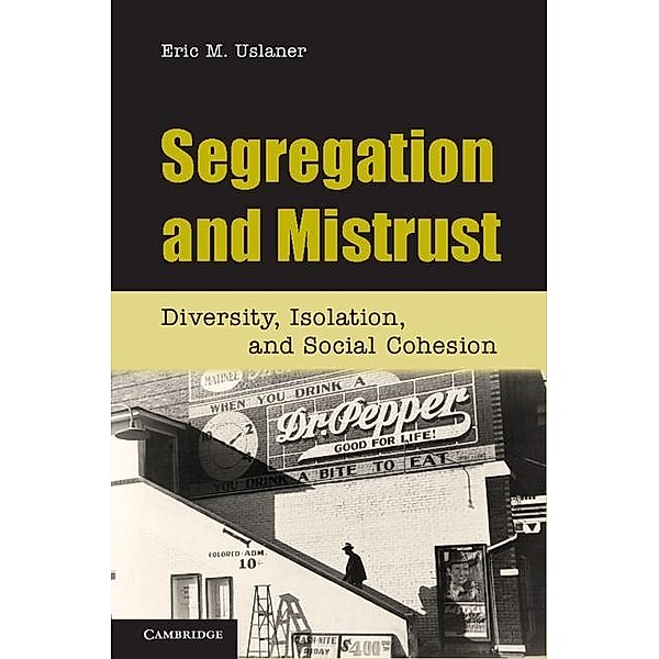 Segregation and Mistrust, Eric M. Uslaner