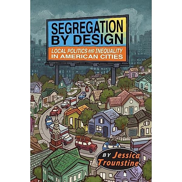 Segregation by Design, Jessica Trounstine