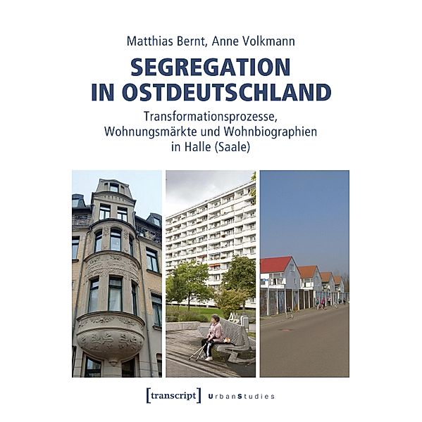 Segregation in Ostdeutschland / Urban Studies, Matthias Bernt, Anne Volkmann