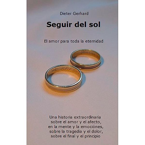 Seguir del sol, Dieter Gerhard