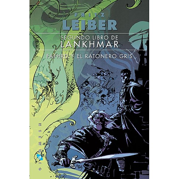 Segundo libro de Lankhmar / Fafhrd y el Ratonero Gris Bd.2, Fritz Leiber