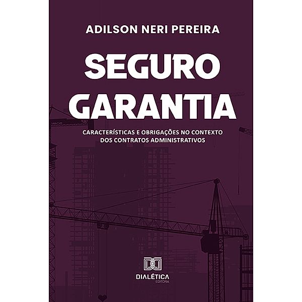 Seguro Garantia, Adilson Neri Pereira