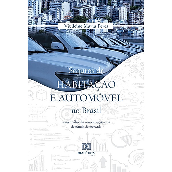 Seguros de habitação e automóvel no Brasil, Vivileine Maria Peres