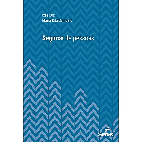 Seguros de pessoas / Série Universitária, Izes Luz, Maria Rita Sampaio