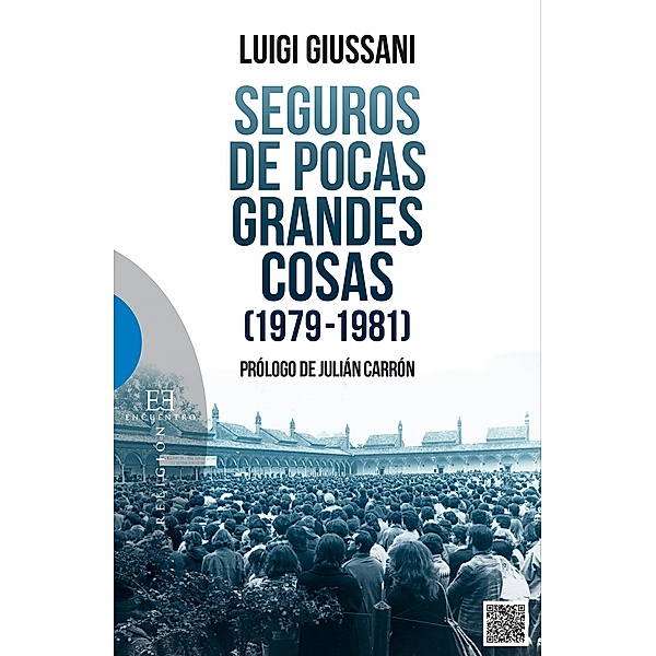 Seguros de pocas grandes cosas (1979-1981) / Ensayos, Luigi Giussani