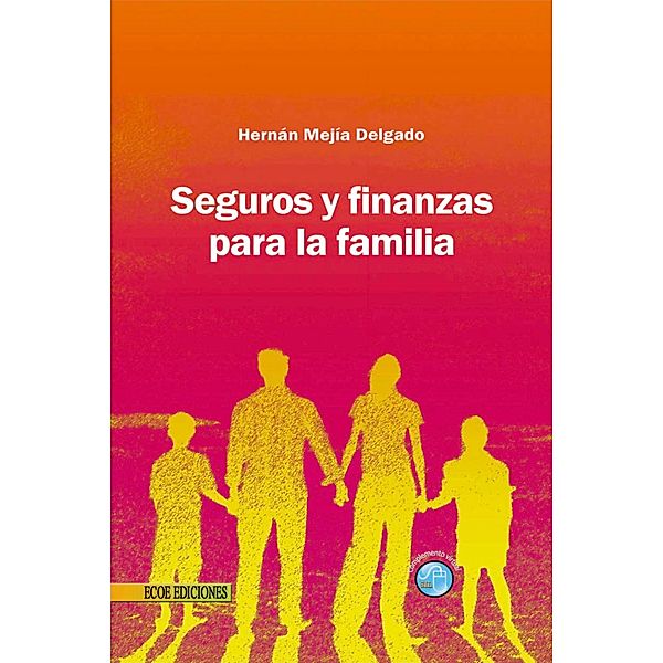 Seguros y finanzas para la familia, Hernán Mejía