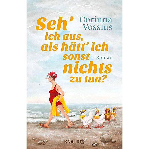 Seh' ich aus, als hätt' ich sonst nichts zu tun?, Corinna Vossius