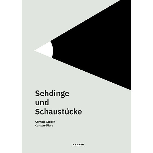 Sehdinge und Schaustücke, Günther Kebeck