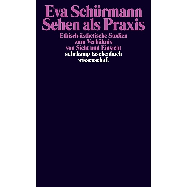 Sehen als Praxis, Eva Schürmann