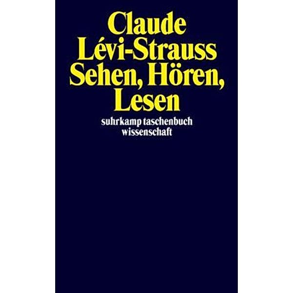 Sehen, Hören, Lesen, Claude Lévi-Strauss