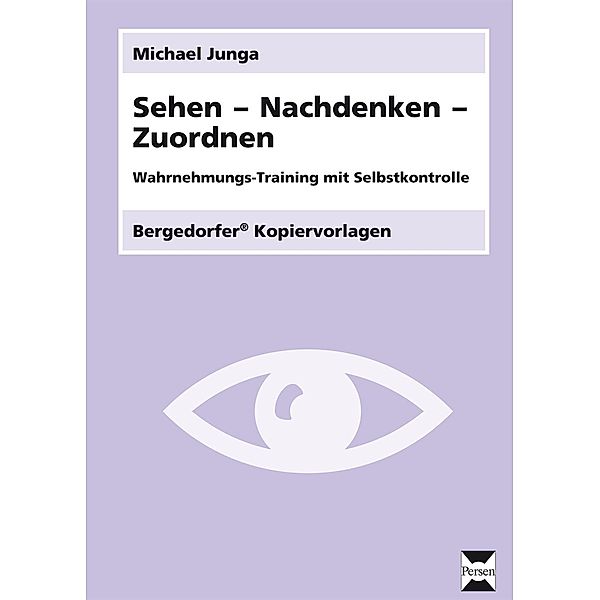 Sehen - Nachdenken - Zuordnen, Michael Junga