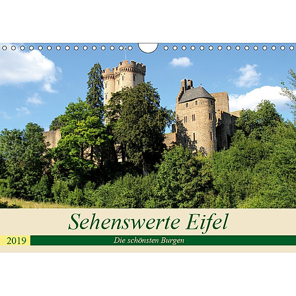 Sehenswerte Eifel - Die schönsten Burgen (Wandkalender 2019 DIN A4 quer), Arno Klatt