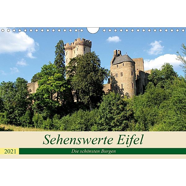 Sehenswerte Eifel - Die schönsten Burgen (Wandkalender 2021 DIN A4 quer), Arno Klatt
