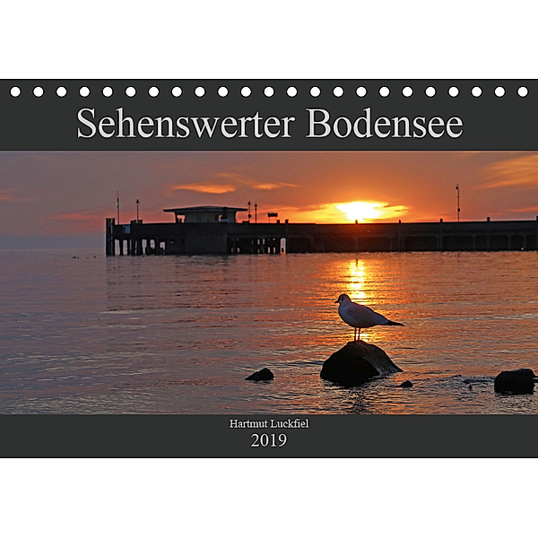 Sehenswerter Bodensee (Tischkalender 2019 DIN A5 quer), Hartmut Luckfiel