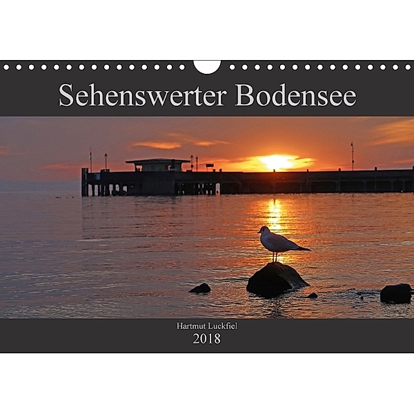 Sehenswerter Bodensee (Wandkalender 2018 DIN A4 quer) Dieser erfolgreiche Kalender wurde dieses Jahr mit gleichen Bilder, Hartmut Luckfiel
