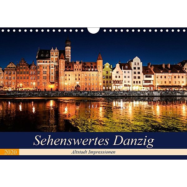 Sehenswertes Danzig (Wandkalender 2020 DIN A4 quer), Carmen Steiner und Matthias Konrad