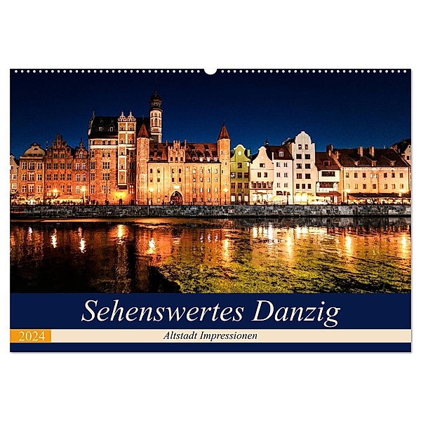 Sehenswertes Danzig (Wandkalender 2024 DIN A2 quer), CALVENDO Monatskalender, Carmen Steiner und Matthias Konrad