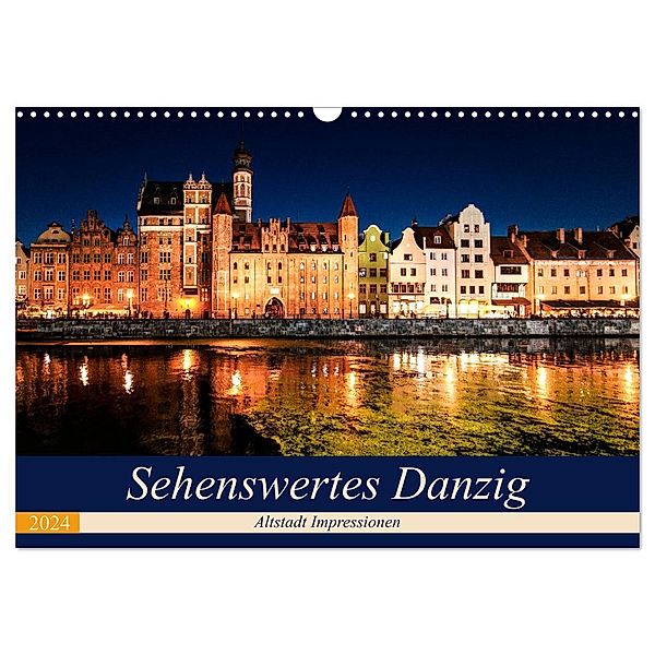 Sehenswertes Danzig (Wandkalender 2024 DIN A3 quer), CALVENDO Monatskalender, Carmen Steiner und Matthias Konrad