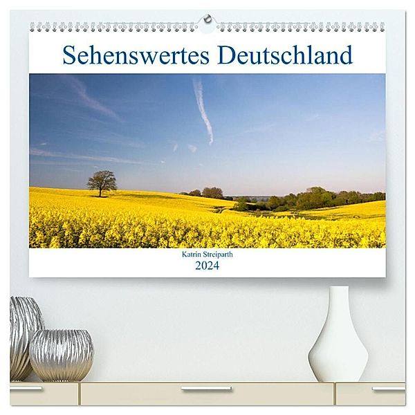 Sehenswertes Deutschland (hochwertiger Premium Wandkalender 2024 DIN A2 quer), Kunstdruck in Hochglanz, Katrin Streiparth