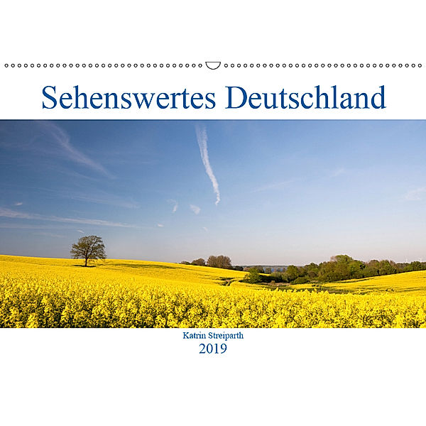 Sehenswertes Deutschland (Wandkalender 2019 DIN A2 quer), Katrin Streiparth